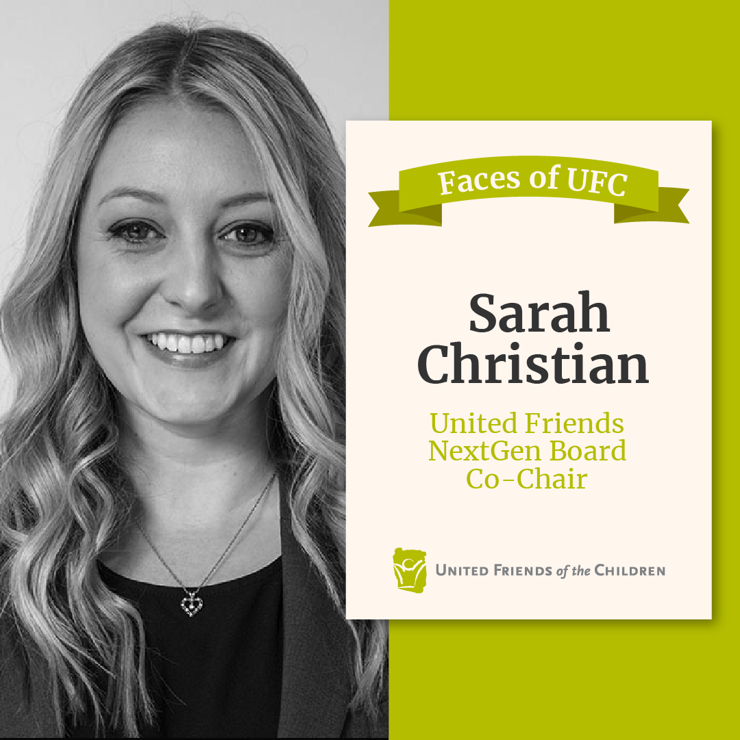 Sarah Christian, UFC NextGen Co-Chair - United Friends of the Children